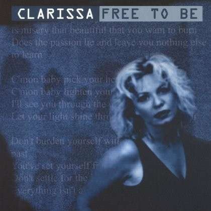 Cover for Clarissa · Free to Be (CD) (2001)