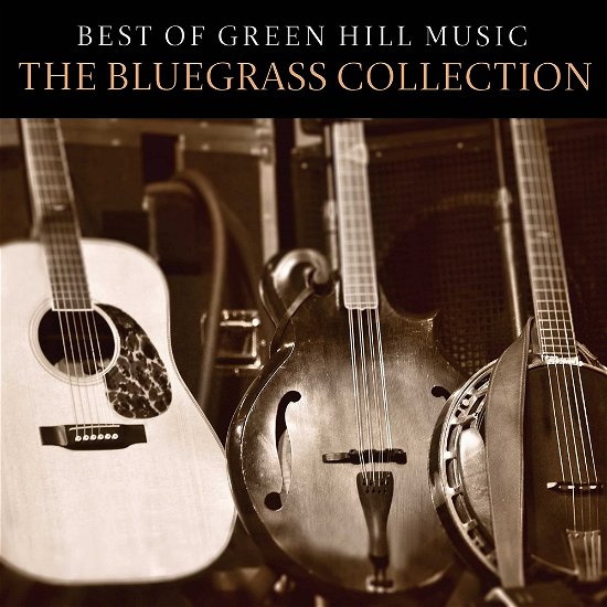 Cover for Best of Green Hill Music: the Bluegrass Coll / Var · Best of Green Hill Music: the Bluegrass Collection (CD) (2021)