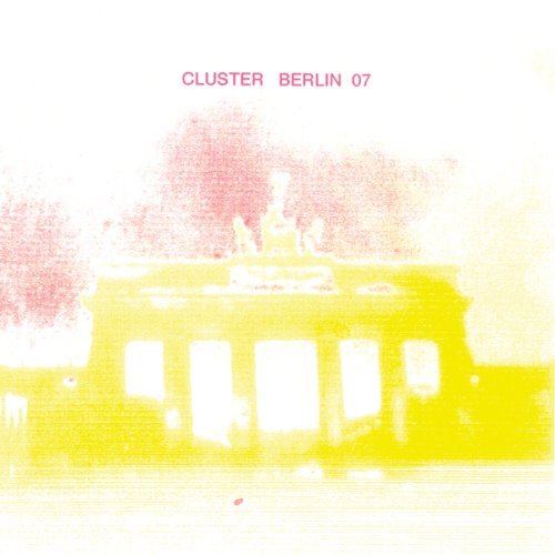 Cover for Cluster · Berlin 07 (CD) [Digipak] (2008)