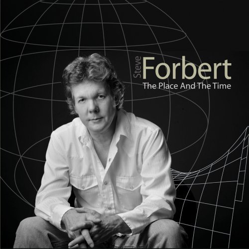 Cover for Steve Forbert · Place And The Time (CD) (2009)