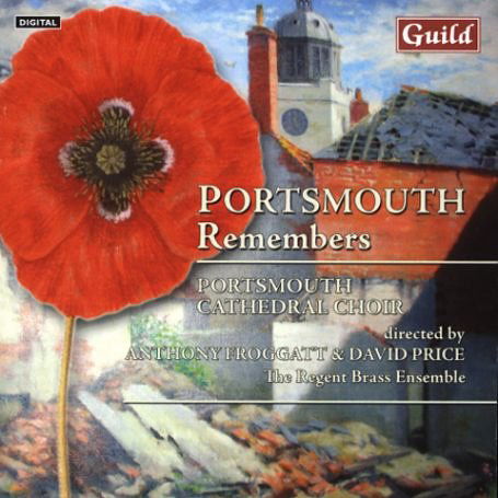 Cover for Portsmouth Cathedral Choir · Blatchly. Bullock. Dearmer: Portsmouth Remembers (CD) (2018)