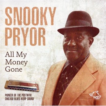 Cover for Snooky Pryor · All My Money Gone (CD) (2018)
