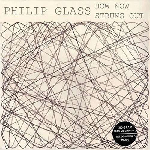 Cover for Philip Glass · How Now / Strung Out (LP) [Limited edition] (2014)
