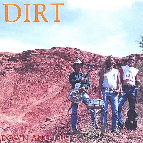 Cover for Dirt · Down &amp; Dirty (CD) (2002)