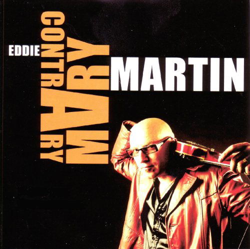 Cover for Eddie Martin · Contrary Mary (CD) (2007)