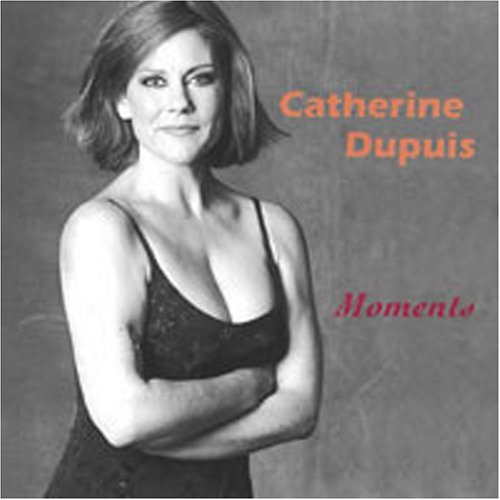 Cover for Catherine Dupuis · Moments (CD) (2001)