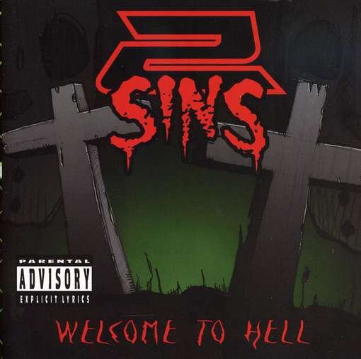 Welcome to Hell - 2 Sins - Musik - Born-A-Sin Musick - 0809070986128 - 31. August 2004