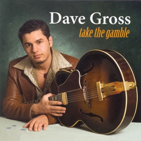 Cover for Dave Gross · Take The Gamble (CD) (2007)