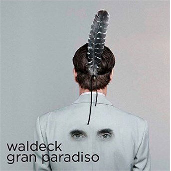 Gran Paradiso - Waldeck - Musikk - DOPE NOIR - 0820857003128 - 15. juli 2016