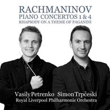 Cover for Trpceski / Rlpo / Petrenko · Rachmaninov / Piano Concerto 1 &amp; 4 (CD) (2011)