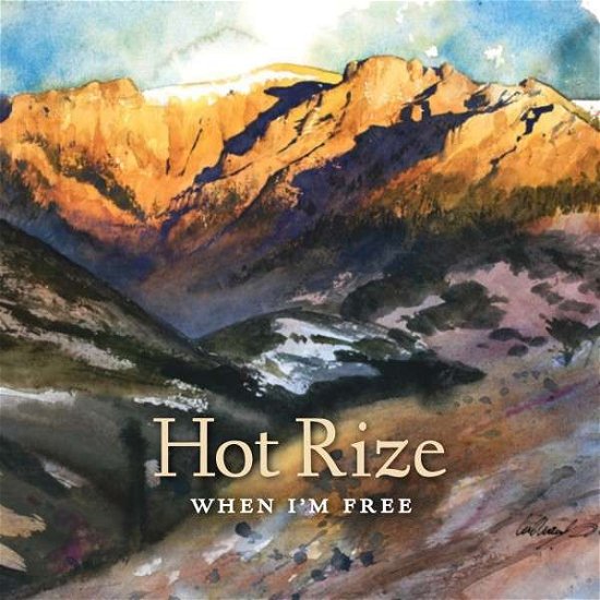 Cover for Hot Rize · When I'm Free (CD) (2014)