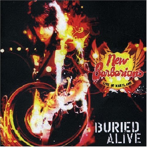 Cover for New Barbarians · Buried Alive (CD) (2006)