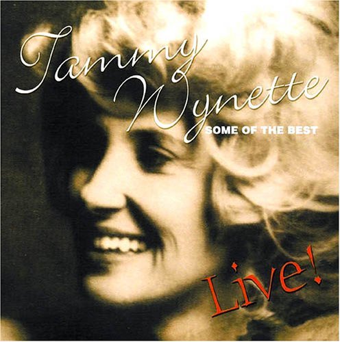 Cover for Tammy Wynette · Some Of The Best - Live! (CD) (2011)