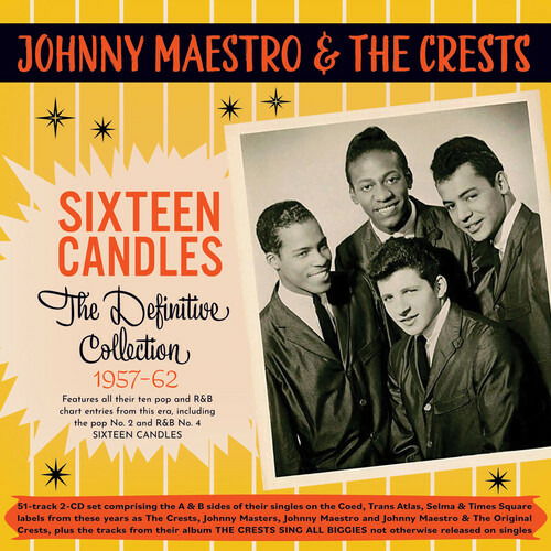 Johnny Maestro & The Crests · Sixteen Candles: The Definitive Collection 1957-1962 (CD) (2022)