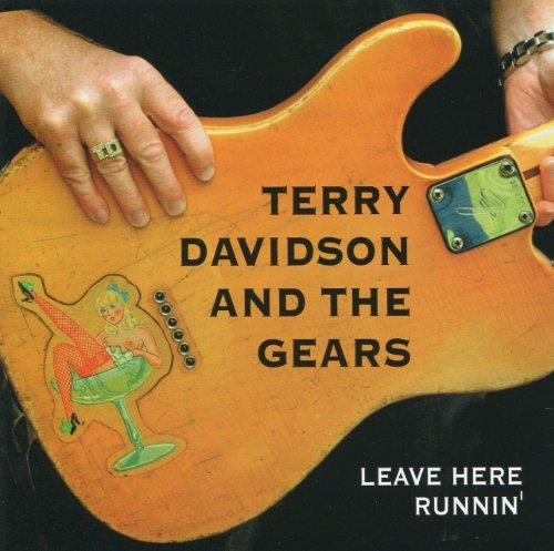 Leave Her Runnin - Terry & The Gears Davidson - Muzyka - BLUE SKUNK - 0825346548128 - 7 października 2010