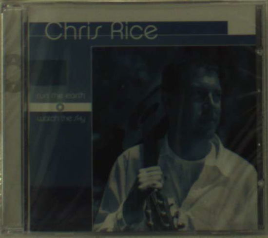 Cover for Chris Rice · Run The Earth Watch The Sky (CD)