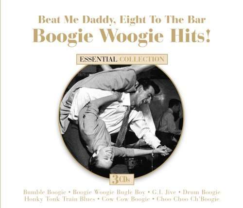 Beat Me Daddy Eight To The Bar: Boogie Woogie Hits! - V/A - Musiikki - DYNAMIC - 0827139355128 - perjantai 11. syyskuuta 2009