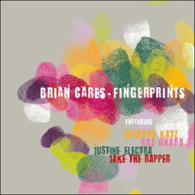 Fingerprints - Brian Cares - Music - BAR 25 - 0827170101128 - February 19, 2009