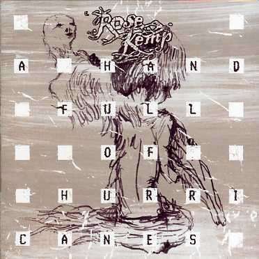 Cover for Rose Kemp · A Hand Full of Hurricanes (CD) (2007)