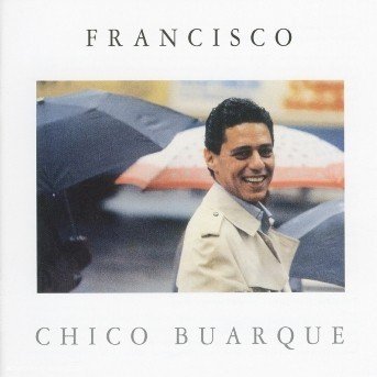 Cover for Chico Buarque · Francisco (CD) (2007)