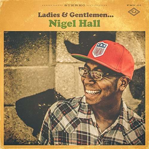 Cover for Nigel Hall · Ladies &amp; Gentlemen Nigel Hall (CD) (2016)