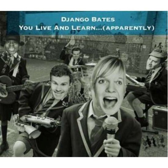 Cover for Django Bates-You Live And Learn (CD) (2004)