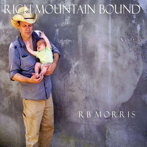 Cover for Rb Morris · Rich Mountain Bound (CD) (2012)