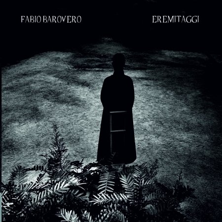 Cover for Fabio Barovero · Eremitaggi (CD) (2019)