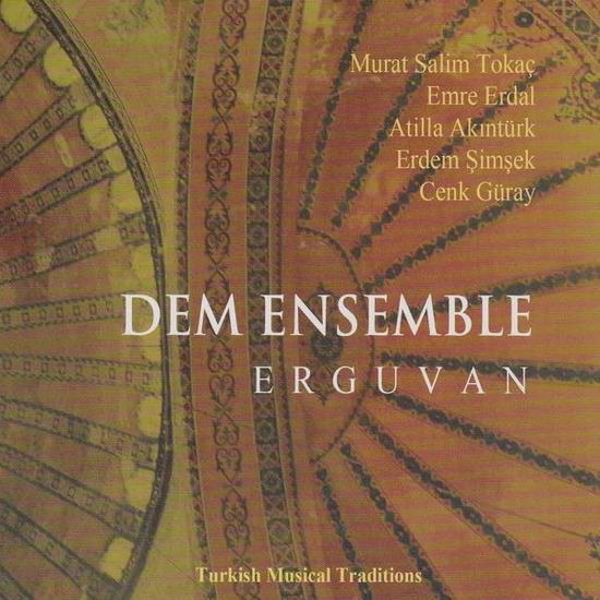 Erguvan - Dem Ensemble - Music - FELMAY - 0885016821128 - March 6, 2014