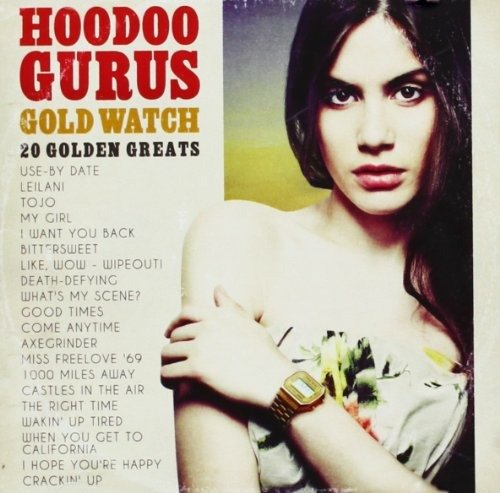 Cover for Hoodoo Gurus · Gold Watch: 20 Golden Greats (CD) (2012)