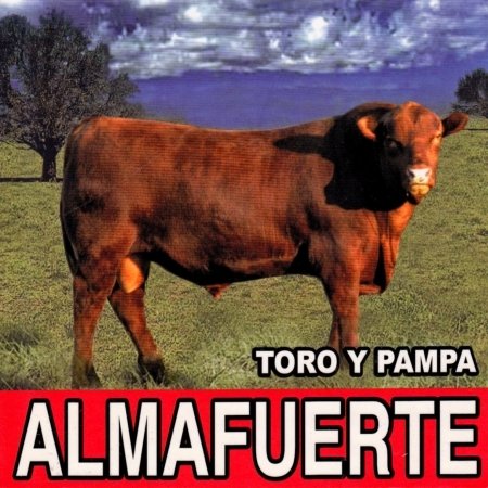 Toro Y Pampa - Almafuerte - Music - SON - 0886970469128 - November 28, 2006