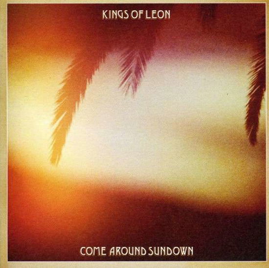 Cover for Kings of Leon · Come Around Sundown (CD) (2010)