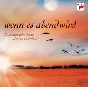 Cover for Wenn Es Abend Wird Entspannte Musik Fuer den Feier (CD) (2012)