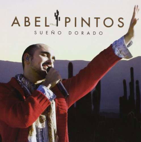 Abel Pintos · Sueno Dorado (CD) (2012)