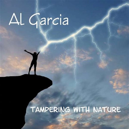 Cover for Al Garcia · Tampering with Nature (CD) (2014)