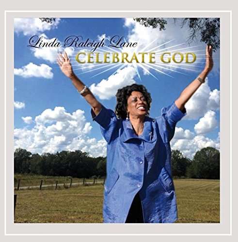 Celebrate God - Linda Raleigh Lane - Music - Linda Raleigh Lane - 0888295373128 - December 19, 2015