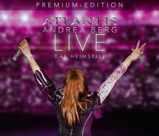 Atlantis - Live Das Heimspiel - Andrea Berg - Musiikki - Sony Owned - 0888750294128 - maanantai 10. marraskuuta 2014