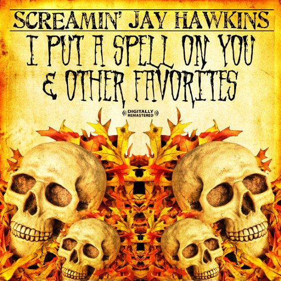 Cover for Screamin Jay Hawkins · I Put A Spell On You &amp; Other Favorites-Hawkins,Scr (CD) (2012)