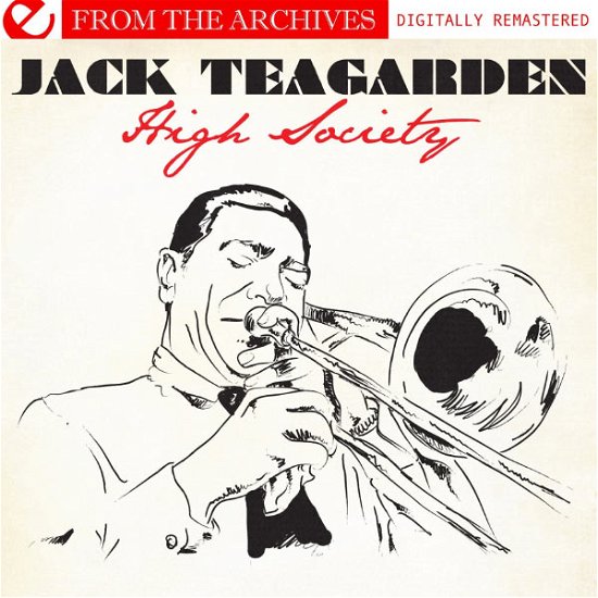 Cover for Jack Teagarden · High Society - from the Archives (CD) [Remastered edition] (2011)