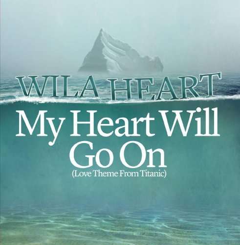 Cover for Wila Heart · My Heart Will Go On-Heart,Wila (CD) [EP edition] (2013)