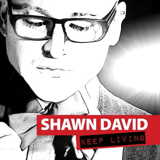 Cover for Shawn David · Keep Living-David,Shawn (CD) (2014)