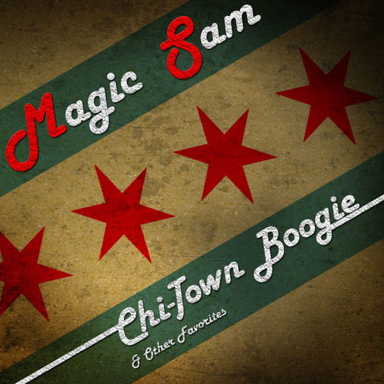 Chi-Town Boogie & Other Favorites-Magic Sam - Magic Sam - Música - Essential - 0894232335128 - 23 de janeiro de 2015