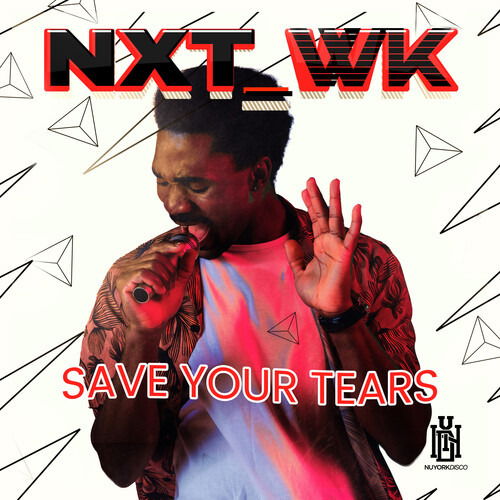 Cover for Nxt_Wk · Save Your Tears (CD) (2022)