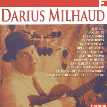 Darius Milhaud - Darius Milhaud - Musiikki - FORLANE - 3254870170128 - perjantai 25. lokakuuta 2019