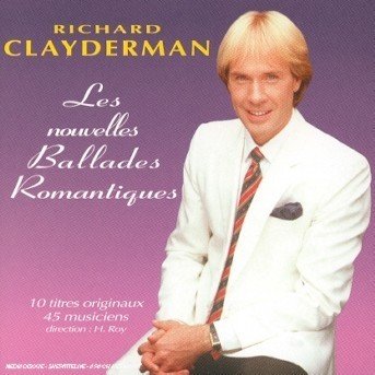 Cover for Richard Clayderman · Es Nouvelles Ballades Romantiques (CD)