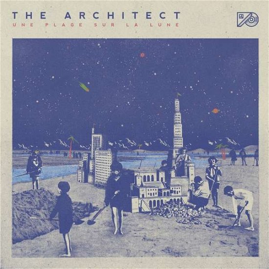 Cover for The Architect · Une Plage Sur La Lune (CD) (2020)