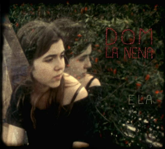 Cover for Dom La Nena · Ela (CD) [Reissue edition] (2023)