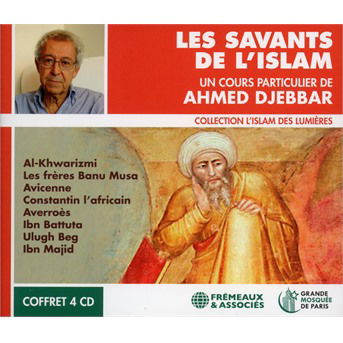 Cover for Ahmed Djebbar · Les Savants De L'islam (CD) (2021)