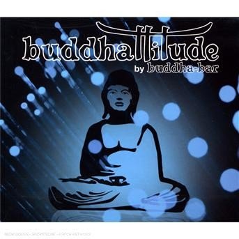 Buddhattitude By Buddha B - V/A - Musik - GEORGES V - 3596971272128 - 29. oktober 2007