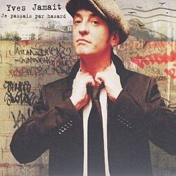 Cover for Yves Jamait · Je Passais Par Hasard (CD)
